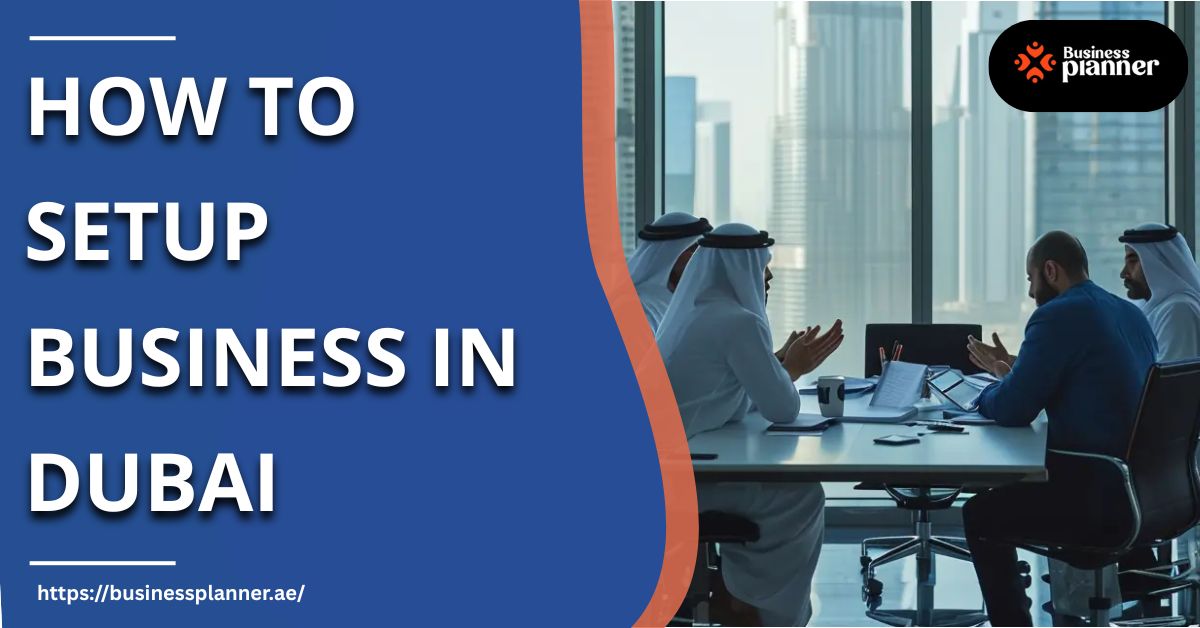 setup business in Dubai